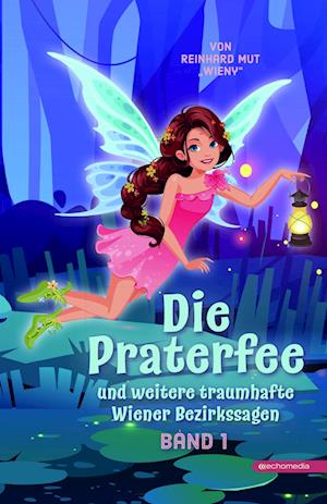 Cover for Reinhard Mut WIENY · Die Praterfee (Book) (2024)