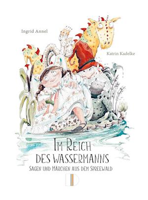 Im Reich des Wassermanns - Ingrid Annel - Kirjat - Demmler Verlag - 9783944102658 - keskiviikko 24. heinäkuuta 2024