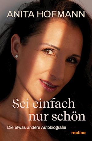 Cover for Anita Hofmann · Sei einfach nur schön (Book) (2024)