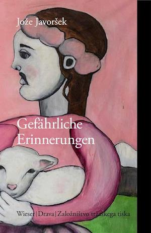 Cover for Jože Javoršek · Gefährliche Erinnerung (Book) (2023)