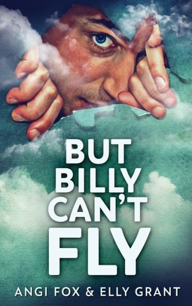 Cover for Angi Fox · But Billy Can't Fly (Hardcover Book) (2022)