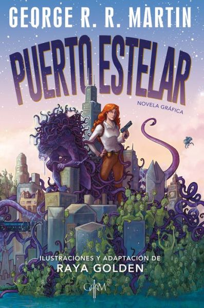 Puerto estelar. Novela grafica / Starport (Graphic Novel) - George R.R. Martin - Books - Penguin Random House Grupo Editorial - 9786073193658 - June 22, 2021