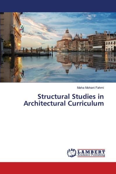 Cover for Maha Mohani Fahmi · Structural Studies in Architectural Curriculum (Taschenbuch) (2021)