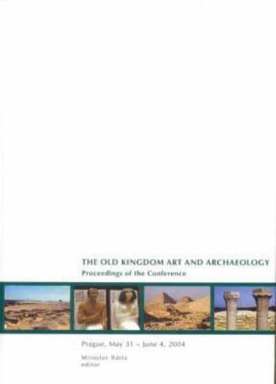 Cover for Miroslav Barta · Old Kingdom Art and Archaeology (Hardcover Book) (2007)