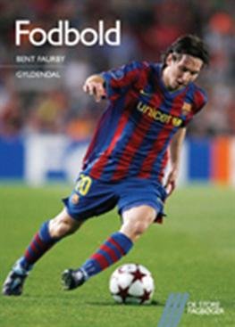 Cover for Bent Faurby · De store fagbøger: Fodbold (Heftet bok) [1. utgave] (2010)