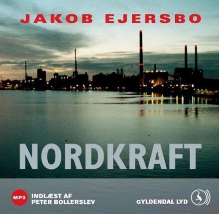 Cover for Jakob Ejersbo · Nordkraft (Hörbok (MP3)) [2:a utgåva] [MP3-CD] (2011)