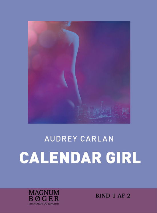 Calendar Girl: Bog 1 - Audrey Carlan - Bøger - Saga - 9788711837658 - 15. august 2017