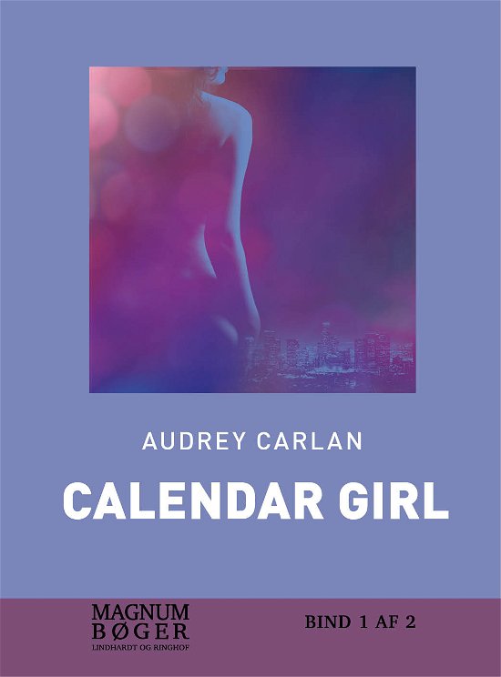 Calendar Girl: Bog 1 - Audrey Carlan - Livros - Saga - 9788711837658 - 15 de agosto de 2017
