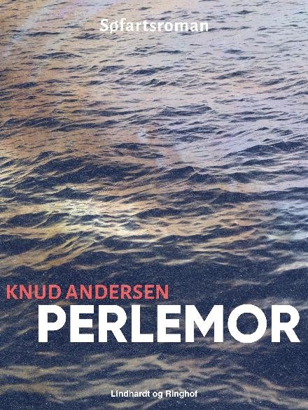Cover for Knud Andersen · Perlemor (Sewn Spine Book) [1er édition] (2017)