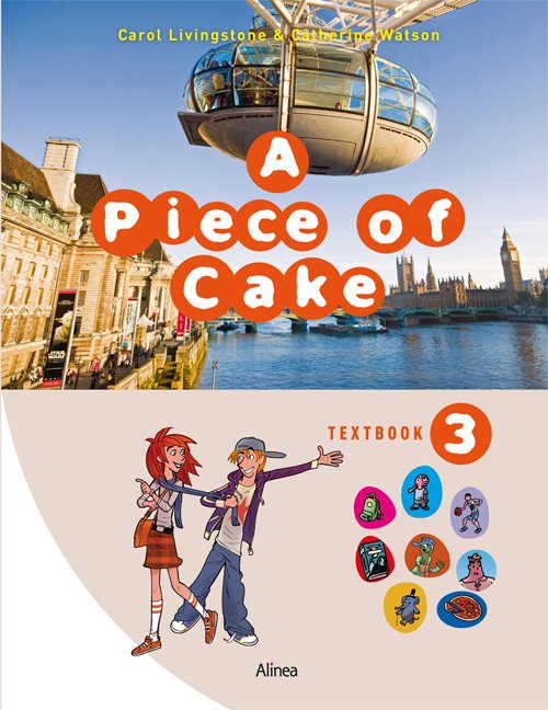 Cover for Carol Livingstone; Catherine Watson · A piece of Cake: A Piece of Cake 3, Textbook / Web, 3.kl. (Bok) [1:a utgåva] (2011)