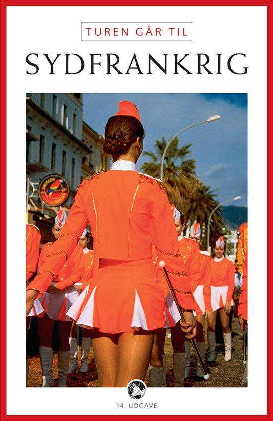 Cover for Frederik Crone · Politikens rejsebøger¤Politikens Turen går til: Turen går til Sydfrankrig (Sewn Spine Book) [14e uitgave] (2011)