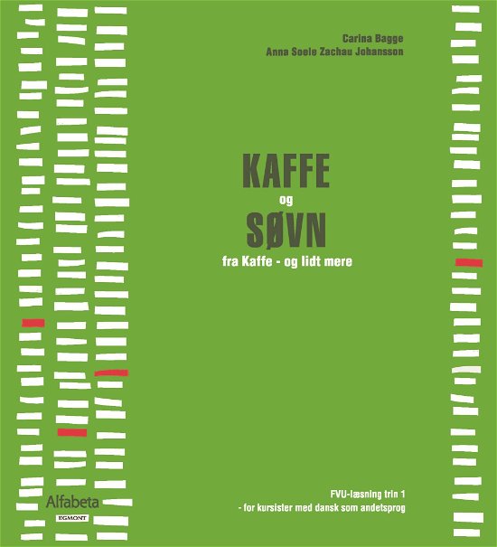 Cover for Anna Maria Johansson; Carina Bagge Vestergaard · KAFFE og SØVN (Sewn Spine Book) [1th edição] (2018)
