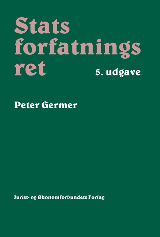 Cover for Peter Germer · Statsforfatningsret (Hæftet bog) [5. udgave] (2012)