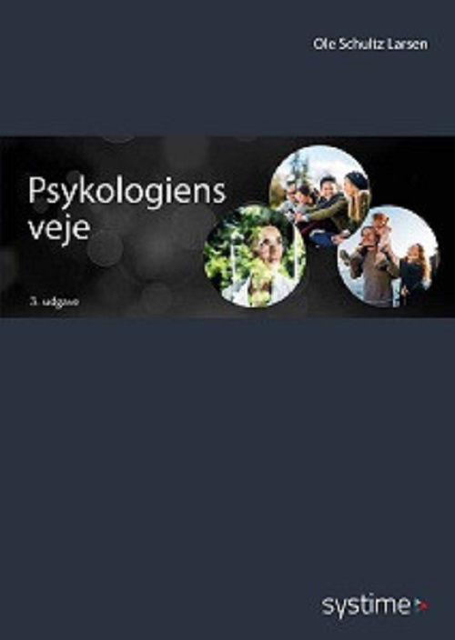 Cover for Ole Schultz Larsen · Psykologiens veje (Heftet bok) [3. utgave] (2018)