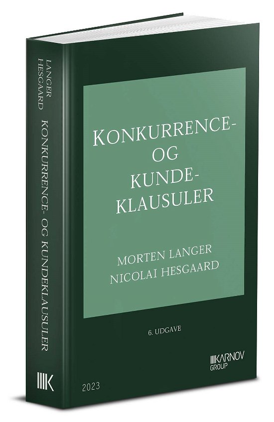 Cover for Nicolai Hesgaard Morten Langer · Konkurrence- og kundeklausuler (Hardcover Book) [6.º edición] (2024)
