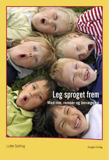 Cover for Lotte Salling · Leg sproget frem (Sewn Spine Book) [1.º edición] (2007)