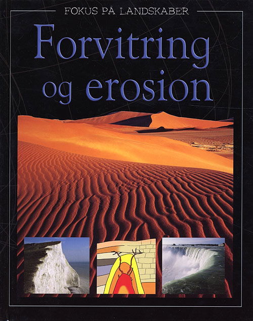 Cover for Clive Gifford · Fokus på landskaber: Forvitring og erosion (Gebundesens Buch) [1. Ausgabe] (2006)