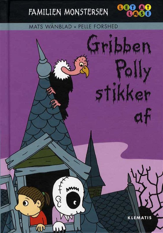 Cover for Mats Wänblad · Familien Monstersen: Gribben Polly stikker af (Indbundet Bog) [1. udgave] [Indbundet] (2013)