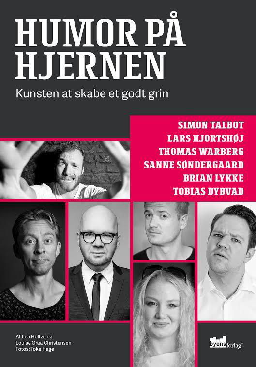 Humor på hjernen - Lea Holtze og Louise Graa Christensen - Böcker - Byens Forlag - 9788792999658 - 31 oktober 2016