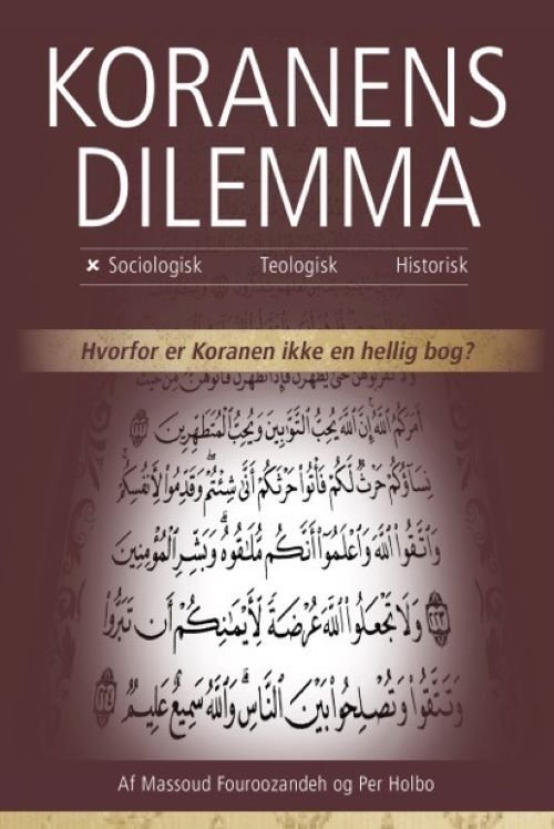 Cover for Massoud Fouroozandeh og Per Holbo · Koranens Dilemma: Koranens Dilemma - Sociologisk (Sewn Spine Book) [1. Painos] (2019)