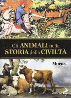 Cover for Morus · Gli Animali Nella Storia Della Civilta (Book)