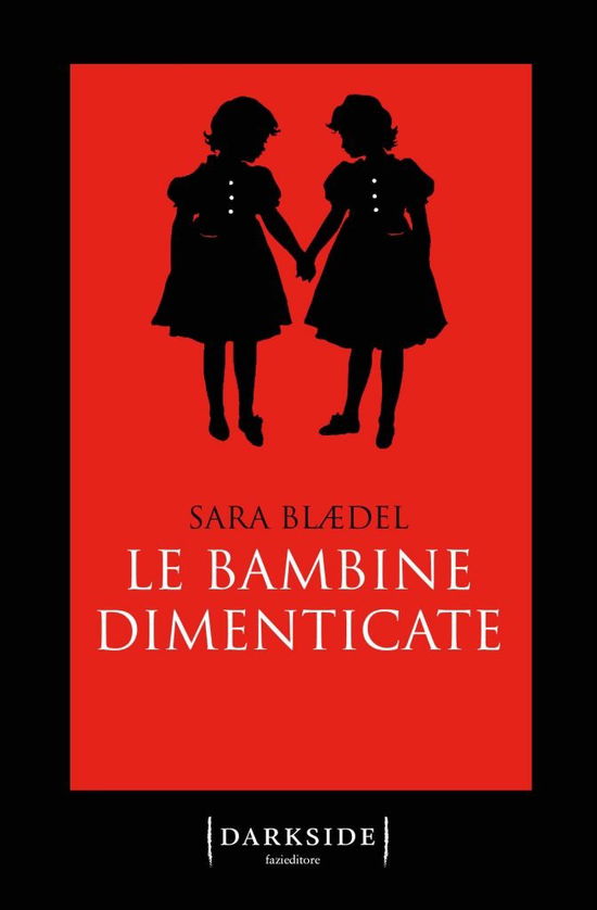 Cover for Sara Blaedel · Le Bambine Dimenticate (Book)