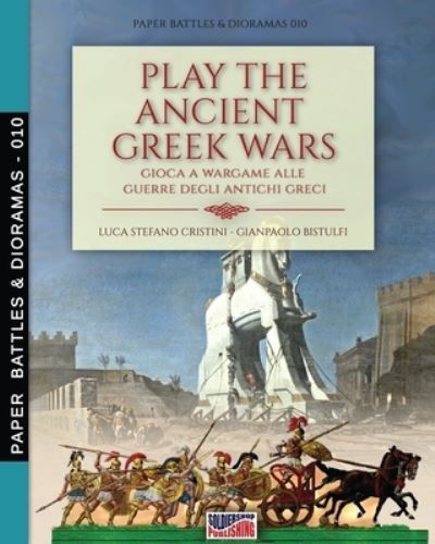 Cover for Luca Stefano Cristini · Play the Ancient Greek war (Taschenbuch) (2020)