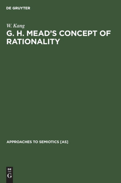 Cover for Wi Jo Kang · G. H. Mead's concept of rationality (Bok) (1976)