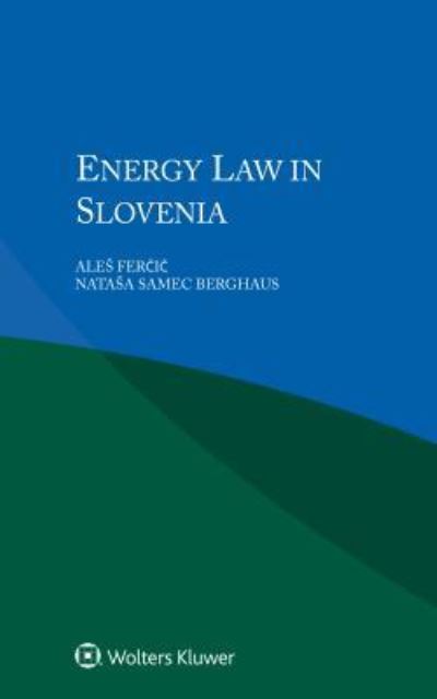 Ales Fercic · Energy Law in Slovenia (Pocketbok) (2016)