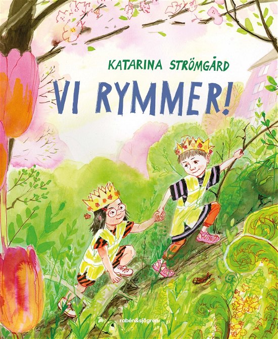 Cover for Katarina Strömgård · Vi rymmer! (Gebundesens Buch) (2024)