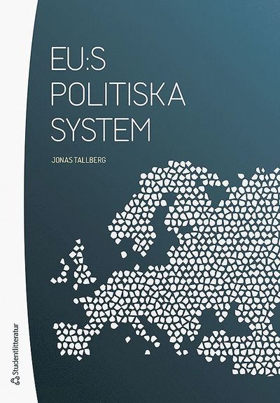 Cover for Jonas Tallberg · EU:s politiska system (Book) (2020)