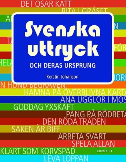 Cover for Johanson Kerstin · Svenska uttryck och deras ursprung (Gebundesens Buch) (2016)