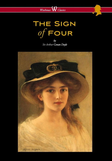 Cover for Sir Arthur Conan Doyle · Sign of Four (Wisehouse Classics Edition - With Original Illustrations by Richard Gutschmidt) (Hardcover Book) (2017)