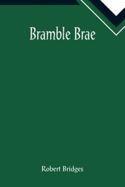 Cover for Robert Bridges · Bramble Brae (Taschenbuch) (2022)