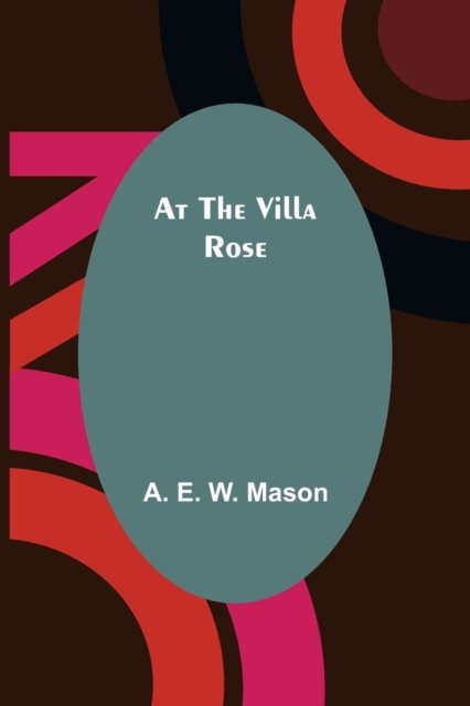 Cover for A. E. W. Mason · At the Villa Rose (Paperback Book) (2022)