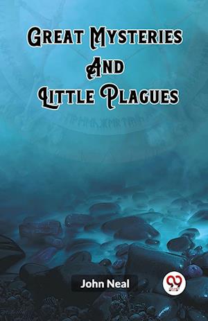 Cover for John Neal · Great MysteriesAnd Little Plagues (Edition2023) (Paperback Book) (2023)