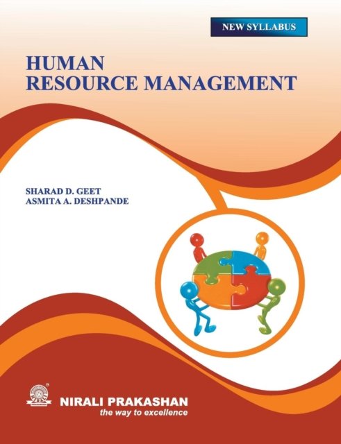 Human Resource Management - Sharad D Geet - Books - Nirali Prakashan, Educational Publishers - 9789383750658 - 2014