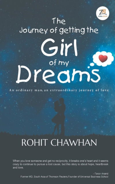 Cover for Rohit Chawhan · The Journey of Getting the Girl of my Dreams (Paperback Book) (2017)