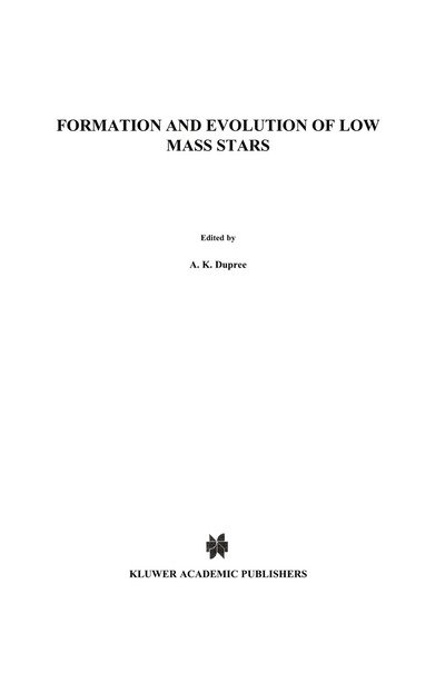 Cover for A K Dupree · Formation and Evolution of Low Mass Stars - Nato Science Series C (Pocketbok) [Softcover Reprint of the Original 1st Ed. 1988 edition] (2011)