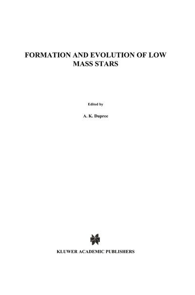 Cover for A K Dupree · Formation and Evolution of Low Mass Stars - Nato Science Series C (Pocketbok) [Softcover Reprint of the Original 1st Ed. 1988 edition] (2011)