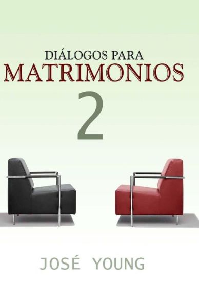 Cover for José Young · Diálogos Para Matrimonios 2 (Paperback Book) [Spanish, 1 edition] (1998)