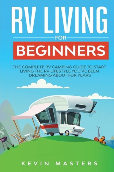 Cover for Kevin Masters · RV Living for Beginners (Paperback Book) (2022)