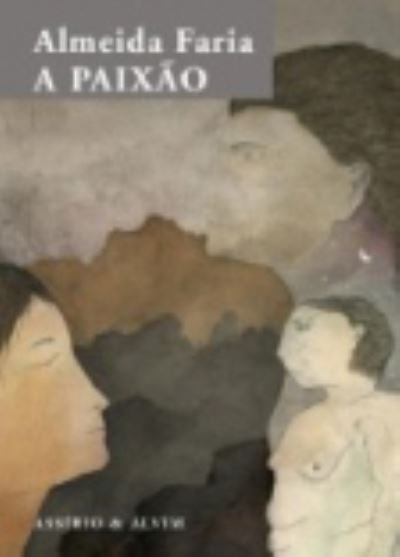 Cover for Almeida Faria · A paixao (Paperback Book) (2013)