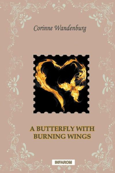 Cover for Corinne Wandenburg · A Butterfly with Burning Wings (Paperback Book) (2013)