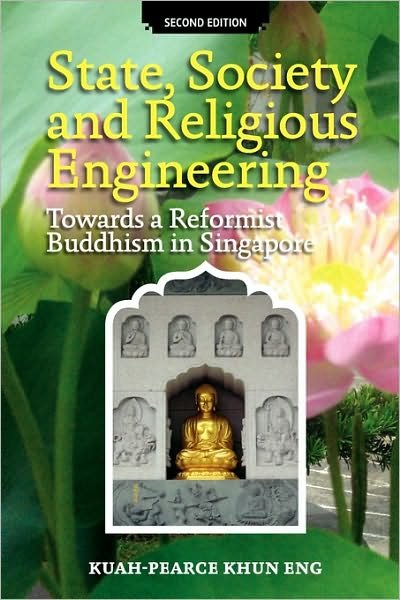 Cover for Kuah-pearce Khun Eng · State, Society and Religious Engineering: Reformist Buddhism in Singapore (Taschenbuch) [2 Revised edition] (2010)