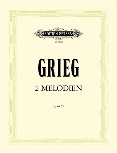 Cover for Edvard Grieg · Two Melodies Op.53 (score and parts) (Partitur) (2018)