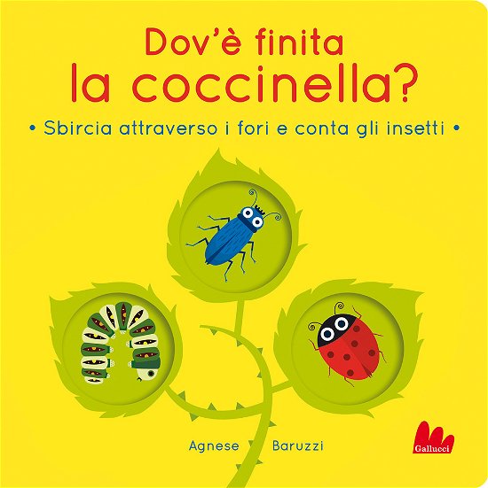 Cover for Agnese Baruzzi · Dov'e Finita La Coccinella? Sbircia Attraverso I Fori E Conta Gli Insetti. Ediz. A Colori (Buch)