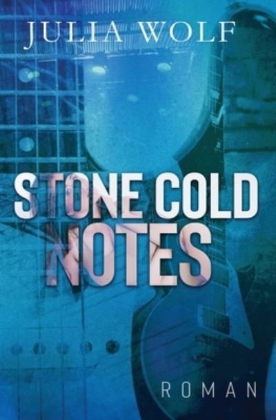 Cover for Julia Wolf · Stone Cold Notes: Ein Rockstar Liebesroman - Seasons Change (Paperback Book) (2023)