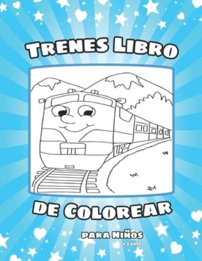 Cover for Yura Daze · Trenes Libro de Colorear para Ninos 4-8 anos: Libro de colorear 20 dibujos de estaciones de trenes para colorear (Paperback Book) (2022)