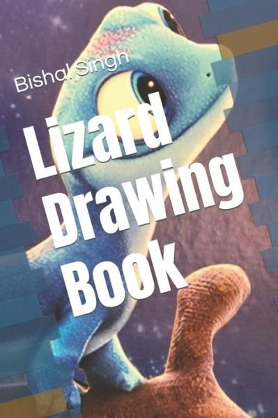Cover for Bishal Singh · Lizard Drawing Book (Pocketbok) (2022)